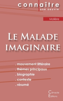 Fiche de lecture Le Malade imaginaire de Molière (analyse littéraire de référence et résumé complet) (French Edition)