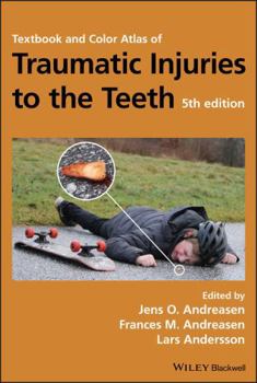 Hardcover Textbook and Color Atlas of Traumatic Injuries to the Teeth Book