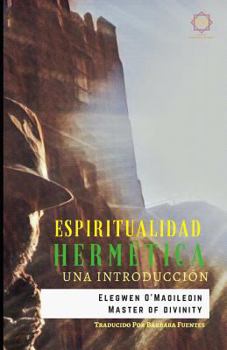 Paperback Espiritualidad Hermética: Una Introducción [Spanish] Book