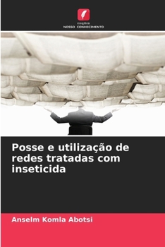 Paperback Posse e utilização de redes tratadas com inseticida [Portuguese] Book