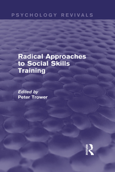 Hardcover Radical Approaches to Social Skills Training Book
