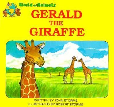 Paperback Gerald the Giraffe (World of Animals Series) Book