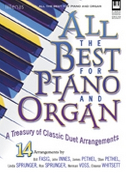 Paperback All the Best for Piano and Organ: A Treasury of Classic Duet Arrangements Book