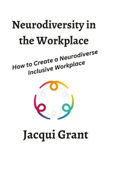 Paperback Neurodiversity in the Workplace: How to Create a Neurodiverse Inclusive Workplace Book