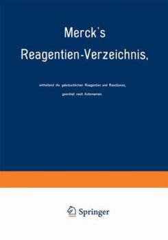 Paperback Merck's Reagentien-Verzeichnis, Enthaltend Die Gebräuchlichen Reagentien Und Reactionen, Geordnet Nach Autornamen [German] Book