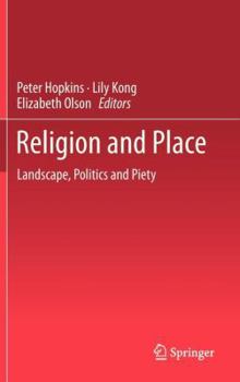 Hardcover Religion and Place: Landscape, Politics and Piety Book