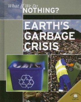 Library Binding Earth's Garbage Crisis Book