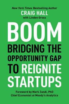 Hardcover Boom: Bridging the Opportunity Gap to Reignite Startups Book