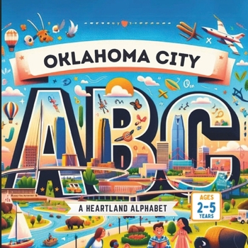 Paperback Oklahoma City ABCs: A Heartland Alphabet Book