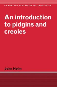 Hardcover An Introduction to Pidgins and Creoles Book