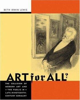 Paperback Art for All?: The Collision of Modern Art and the Public in Late-Nineteenth-Century Germany Book