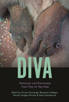 Hardcover Diva: Feminism and Fierceness from Pop to Hip-Hop Book