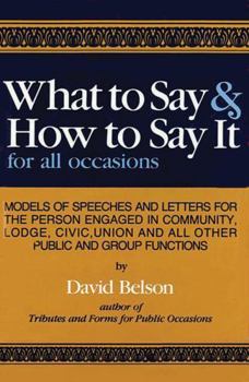 Hardcover What to Say & How To Say It: For All Occasions Book