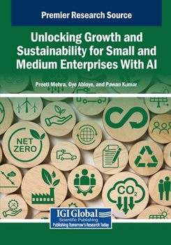Unlocking Growth and Sustainability for Small and Medium Enterprises With Ai