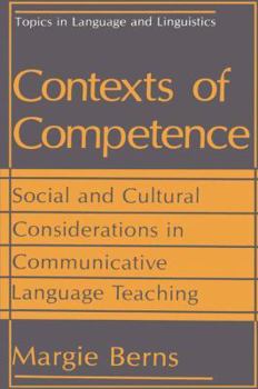 Paperback Contexts of Competence: Social and Cultural Considerations in Communicative Language Teaching Book