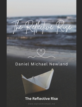 Paperback The Reflective Rise: A Guide to Personal Transformation and Global Change Book