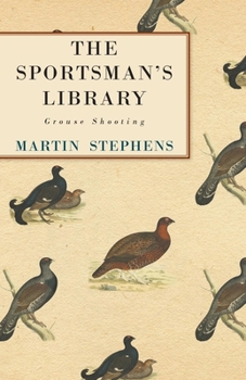 Paperback The Sportsman's Library - Grouse Shooting Book