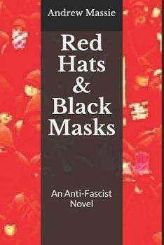 Paperback Red Hats and Black Masks: An Anti-Fascist Novel Book