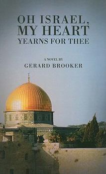 Paperback Oh Israel, My Heart Yearns for Thee Book