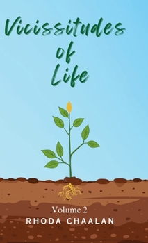 Vicissitudes of Life: Volume 2