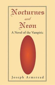 Nocturnes and Neon: A Novel of the Vampiric - Book #1 of the Quinn & the Moon-Chosen
