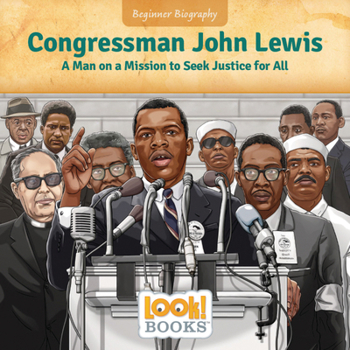 Library Binding Congressman John Lewis: A Man on a Mission to Seek Justice for All Book