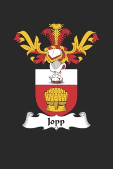 Paperback Jopp: Jopp Coat of Arms and Family Crest Notebook Journal (6 x 9 - 100 pages) Book