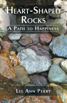 Paperback Heart-Shaped Rocks: A Path to Happiness Book