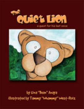 Hardcover The Quiet Lion: A Quest for his Lost Voice Book