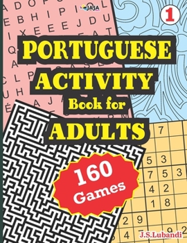 Paperback PORTUGUESE ACTIVITY Book for ADULTS; 160 Games [Portuguese] [Large Print] Book