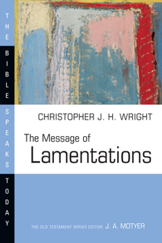 Paperback The Message of Lamentations Book