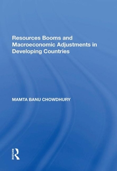 Paperback Resources Booms and Macroeconomic Adjustments in Developing Countries Book