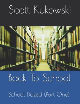 Paperback Back To School: School Dazed (Part One) Book