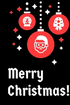 merry christmas: Cute Merry Christmas and Happy New Year, Blank Lined Notebook / Journal / Diary (Cute Merry Christmas Notebook)