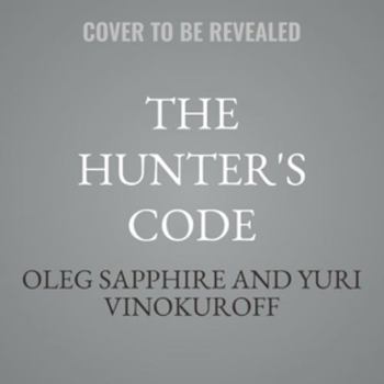 The Hunter’s Code: Book 16: A Portal Progression Fantasy Series