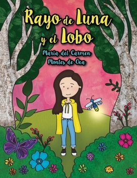 Rayo de Luna y el Lobo (Spanish Edition)