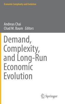 Hardcover Demand, Complexity, and Long-Run Economic Evolution Book