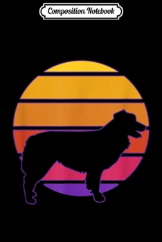 Composition Notebook: Australian Shepherd Dog Vintage Sunset Graphic Dog Lover  Journal/Notebook Blank Lined Ruled 6x9 100 Pages