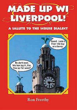 Paperback Made Up Wi Liverpool! (Local Dialect) Book