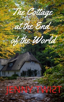 Paperback The Cottage at the End of the World Book