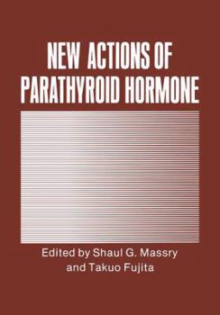 Paperback New Actions of Parathyroid Hormone Book