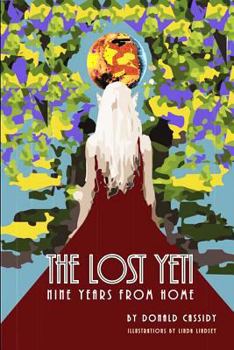 Paperback The Lost Yeti: Nine Years From Home Book