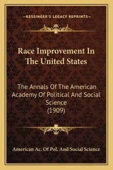 Race Improvement In The United States: The Annals Of The American Academy Of Political And Social Science