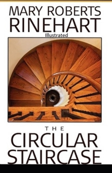Paperback The Circular Staircase Illustrated Book