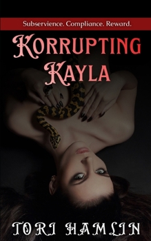 Paperback Korrupting Kayla, Book One Book