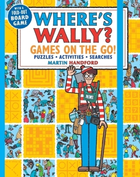 Paperback Where's Wally? Games on the Go! Puzzles, Activities & Searches Book