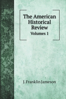 Hardcover The American Historical Review: Volumes 1 Book
