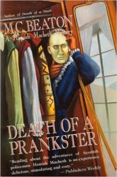 Death of a Prankster - Book #7 of the Hamish Macbeth