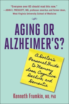 Hardcover Aging or Alzheimer's?: A Doctor's Personal Guide to Memory Loss, Cognitive Decline, and Dementia Book