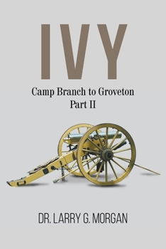 Paperback IVY Camp Branch to Groveton: Part 2 Book